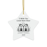 Personalized 'I Wish You Lived Next Door' Long Distance Ornament